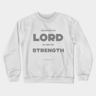 Bible Scripture Isaiah 40:31 Quote Grey Crewneck Sweatshirt